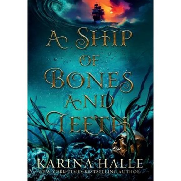 A Ship of Bones and Teeth -- Karina Halle - Picture 1 of 1